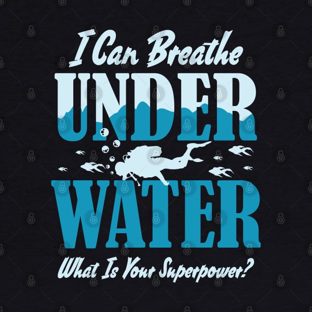 I can breathe under water by HROC Gear & Apparel